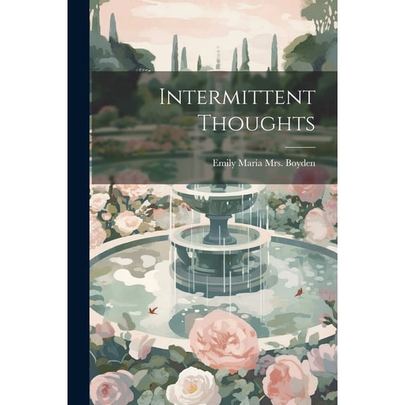 Intermittent Thoughts (Paperback)