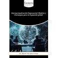 thumbnail image 1 of InternacionalizaciÃ³n Empresarial: Modelos y Estrategias para la ExpansiÃ³n global, (Paperback), 1 of 8