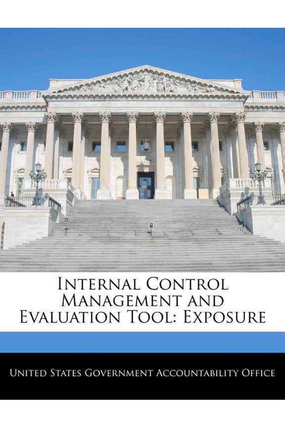 Internal Control Management and Evaluation Tool : Exposure (Paperback)