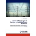 thumbnail image 1 of Internal Discharges In Cavities In Solid Dielectric Materials (Paperback), 1 of 1
