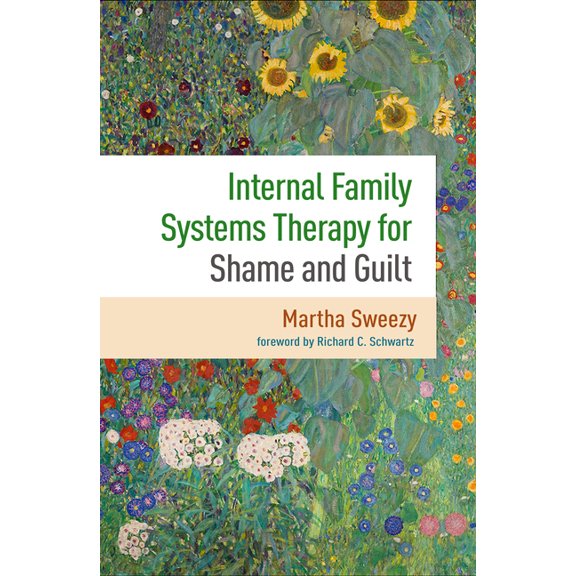 Internal Family Systems Therapy for Shame and Guilt, (Paperback)