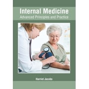 Internal Medicine Advanced Principles and Practice, Hardcover