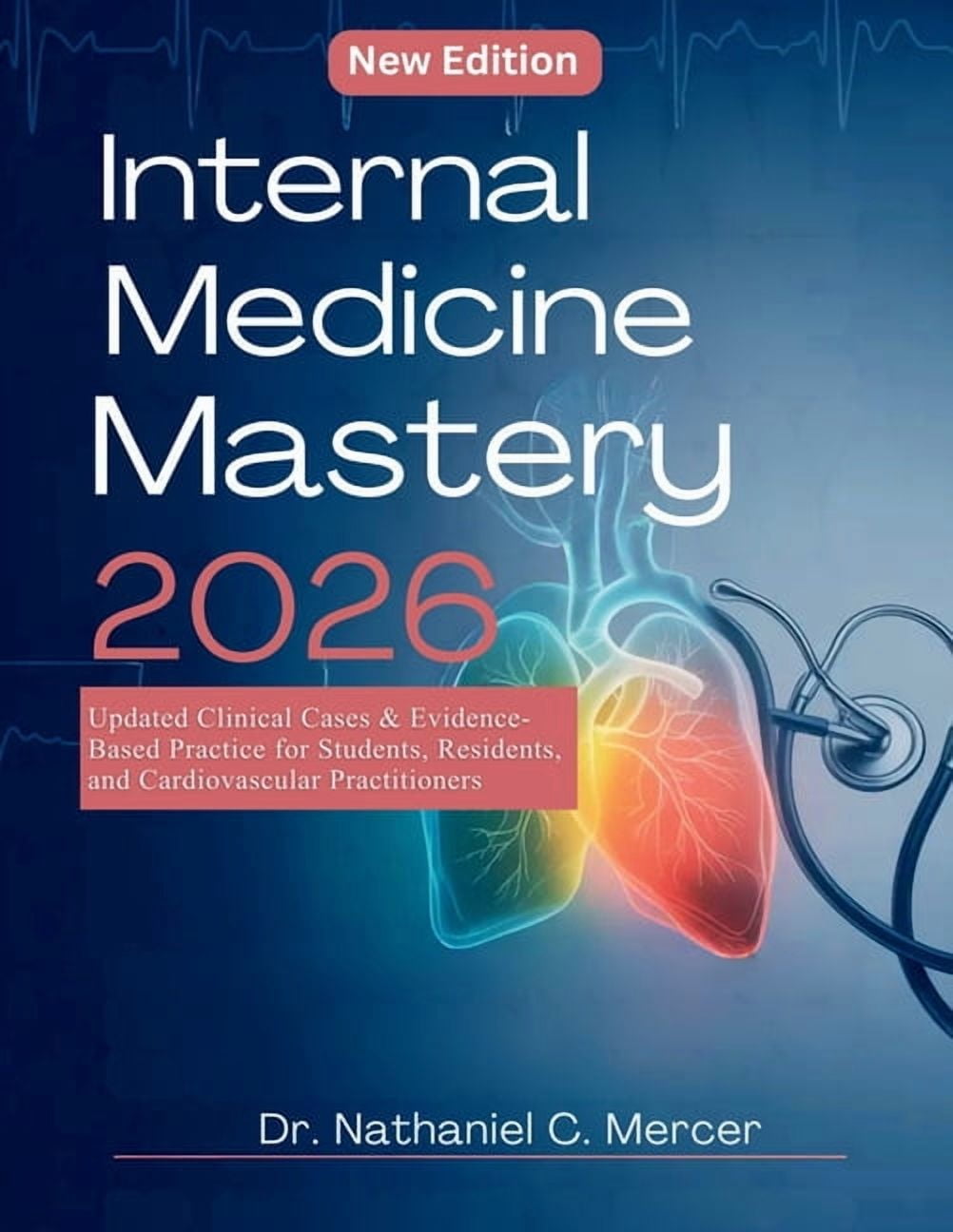 Internal Medicine Mastery 2026: Updated Clinical Cases &amp