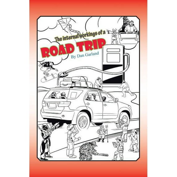 The Internal Workings of a Road Trip, (Paperback)
