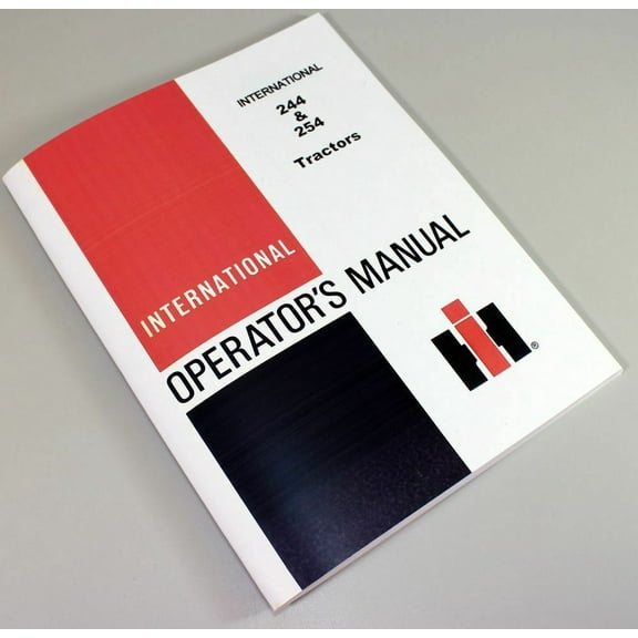 International 244 254 Tractor Owners Operators Manual Maintenance Controls