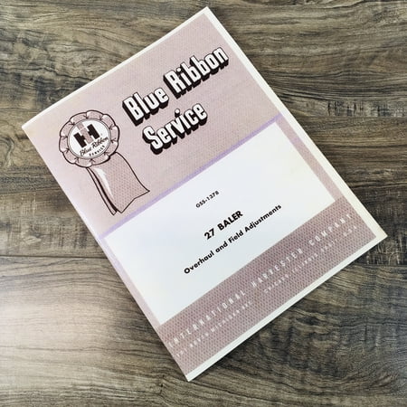 International 27 Baler Overhaul Shop Service Repair Manual Field Adjustments