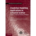 thumbnail image 1 of International Actuarial Science Predictive Modeling Applications in Actuarial Science, (Hardcover), 1 of 1