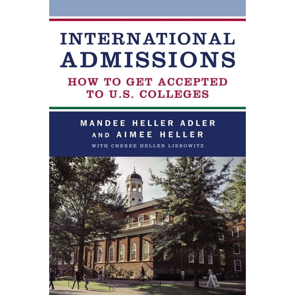 Pre-Owned International Admissions: How to Get Accepted to U.S. Colleges, (Paperback)