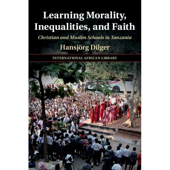 International African Library Learning Morality, Inequalities, and Faith, (Paperback)