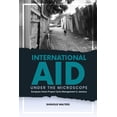 thumbnail image 1 of Pre-Owned International Aid Under the Microscope: European Union Project Cycle Management in Jamaica (Paperback) 9766408483 9789766408480, 1 of 1