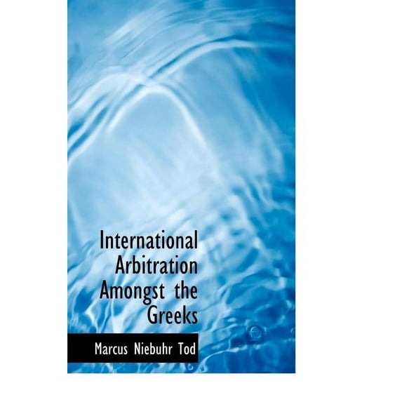 International Arbitration Amongst the Greeks (Hardcover)