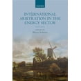 thumbnail image 1 of International Arbitration in the Energy Sector, (Hardcover), 1 of 1