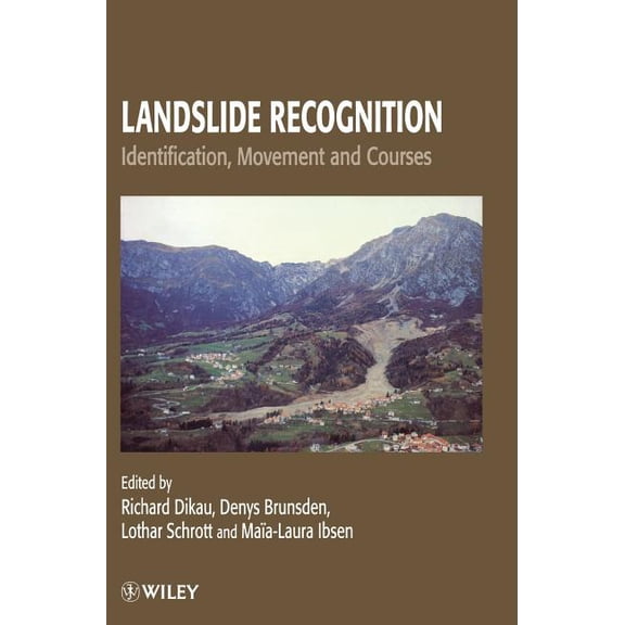International Association of Geomorpholo Landslide Recognition: Identification, Movement and Causes, Book 1, (Hardcover)