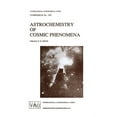 thumbnail image 1 of International Astronomical Union Symposi Astrochemistry of Cosmic Phenomena, Book 150, (Hardcover), 1 of 1