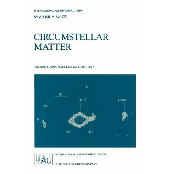 International Astronomical Union Symposi Circumstellar Matter: Proceedings of the 122nd Symposium of the International Astronomical Union Held in Heildelberg, F., Book 122, (Paperback)