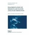 thumbnail image 1 of International Astronomical Union Symposi Fragmentation of Molecular Clouds and Star Formation: Proceedings of the 147th Symposium of the International Astronomic, Book 147, (Paperback), 1 of 1