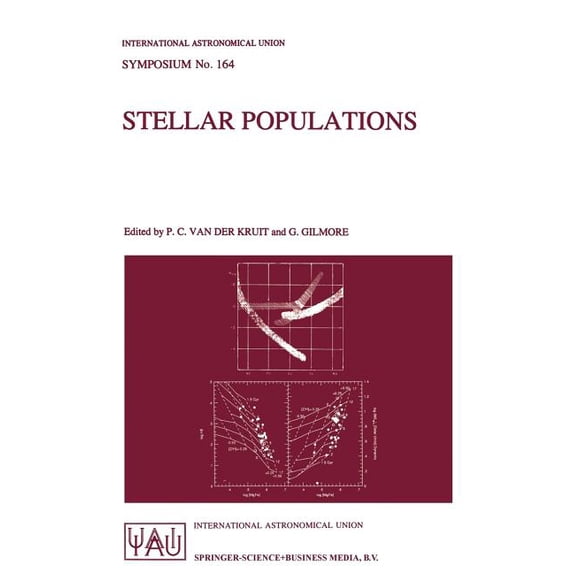 International Astronomical Union Symposi Stellar Populations: Proceedings of the 164th Symposium of the International Astronomical Union, Held in the Hague, the , Book 164, (Paperback)
