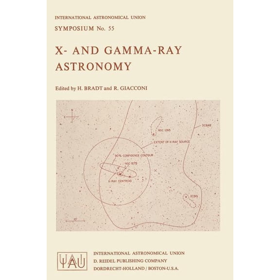 International Astronomical Union Symposi X- And Gamma-Ray Astronomy, Book 55, (Paperback)