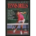 thumbnail image 1 of Pre-Owned International Book of Tennis Drills: Over 100 Skill-Specific Drills Adopted by Tennis Professionals Worldwide (Paperback) 1880141361 9781880141366, 1 of 1