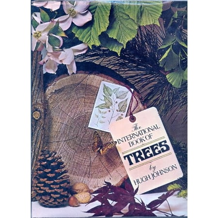 Pre-Owned The International Book of Trees: A Guide and Tribute to the Trees of Our Forests and Gardens (Hardcover) 0671216074 9780671216078