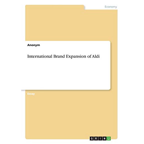 International Brand Expansion of Aldi Paperback 3346130797 9783346130792 Anonym