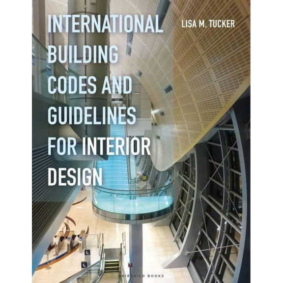 International Building Codes and Guidelines for Interior Design (Paperback)