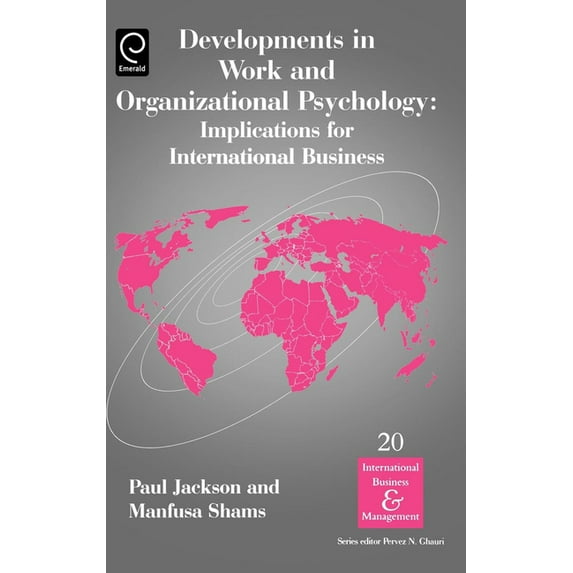 International Business and Management Developments in Work and Organizational Psychology: Implications for International Business, Book 20, (Hardcover)