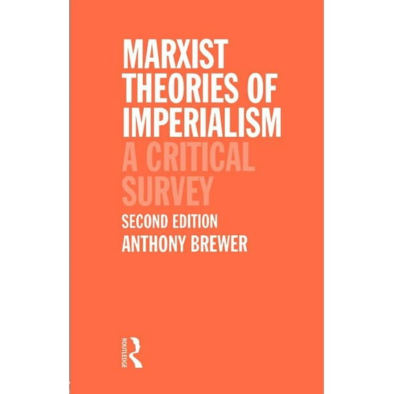 International Business Marxist Theories of Imperialism: A Critical Survey, (Paperback)