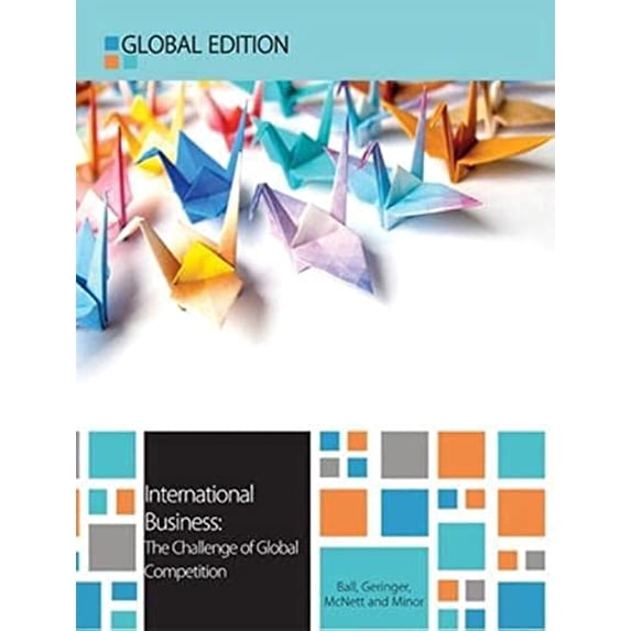 Pre-Owned International Business: The Challenge of Global Competition (UK Higher Education Business Management)