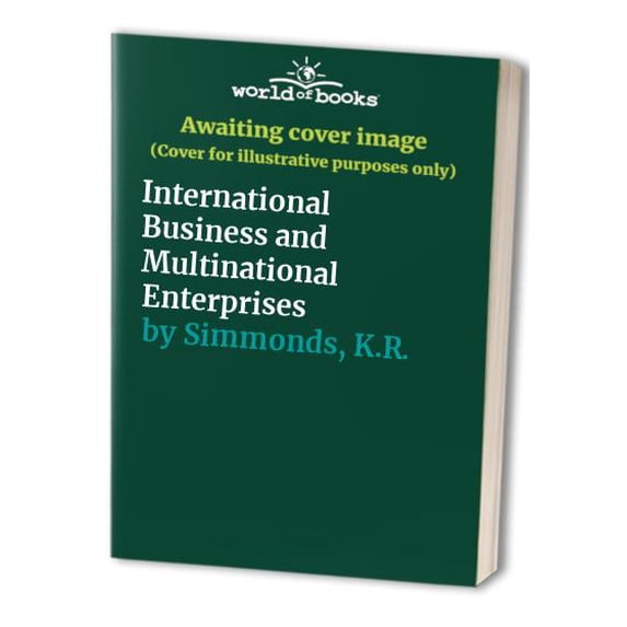 Pre-Owned International Business and Multinational Enterprises 9780256073461