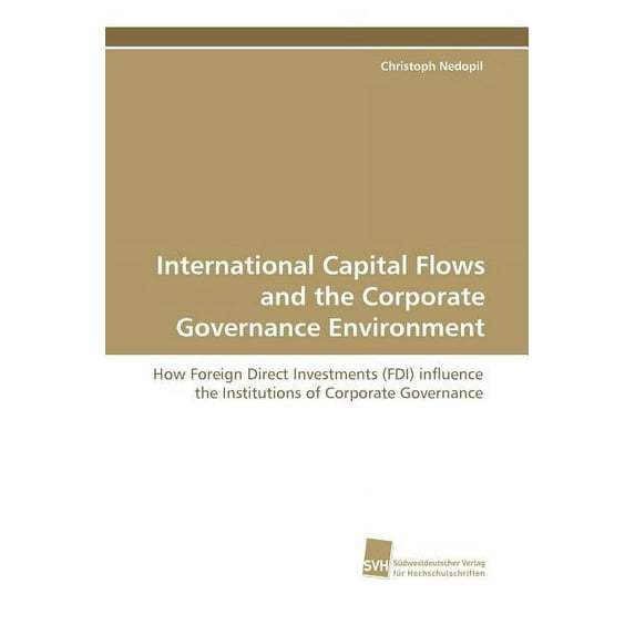 International Capital Flows and the Corporate Governance Environment (Paperback)