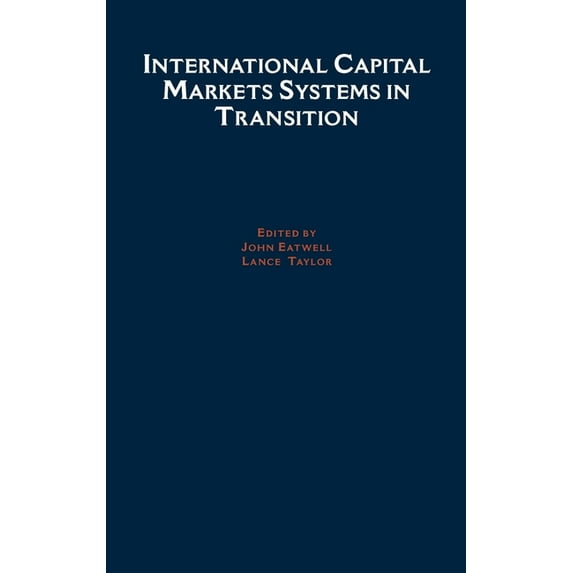 International Capital Markets: Systems in Transition, (Hardcover)