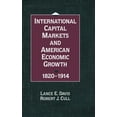 thumbnail image 1 of International Capital Markets and American Economic Growth, 1820-1914, (Hardcover), 1 of 1