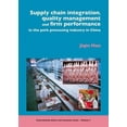 thumbnail image 1 of International Chains and Networks Supply Chain Integration, Quality Management and Firm Performance of Pork Processing Industry in China, Book 7, (Paperback), 1 of 1