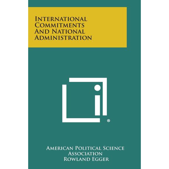 International Commitments and National Administration