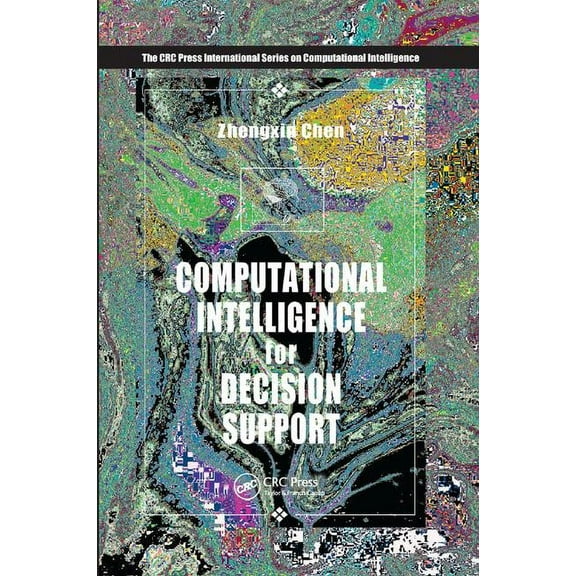 International Computational Intelligence Computational Intelligence for Decision Support, (Paperback)