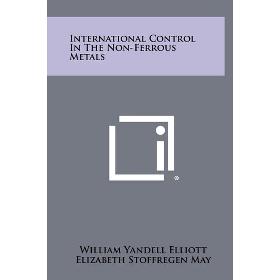 International Control In The Non-Ferrous Metals (Hardcover)