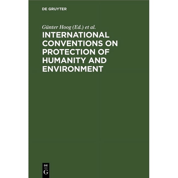 International Conventions on Protection of Humanity and Environment (Hardcover)