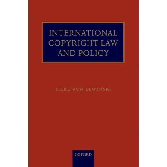 International Copyright Law and Policy, (Hardcover)