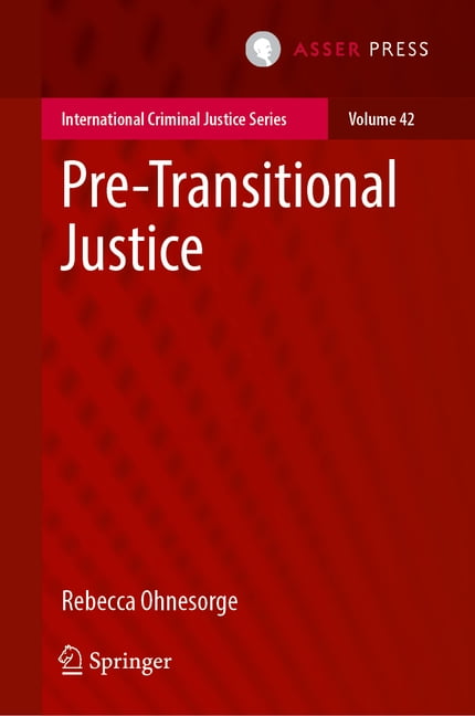International Criminal Justice Pre-Transitional Justice, Book 42, (Hardcover)