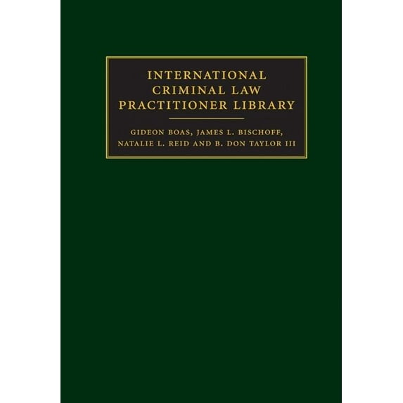 International Criminal Law Practitioner International Criminal Law Practitioner Library Complete Set, (Paperback)