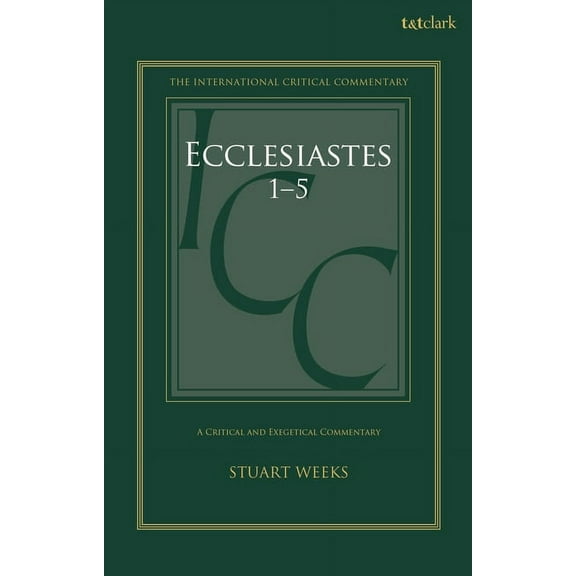 International Critical Commentary Ecclesiastes 1-5: A Critical and Exegetical Commentary, (Paperback)
