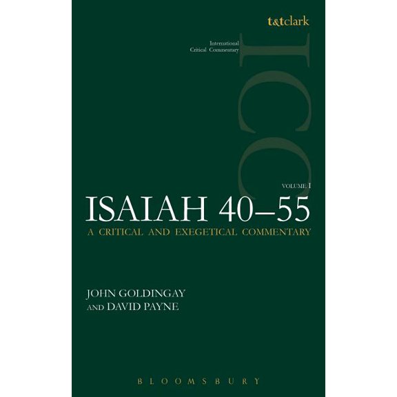 International Critical Commentary Isaiah 40-55 Vol 1 (ICC): A Critical and Exegetical Commentary, (Paperback)
