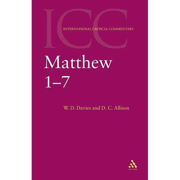 International Critical Commentary Matthew 1-7, Book VOLUM, (Paperback)