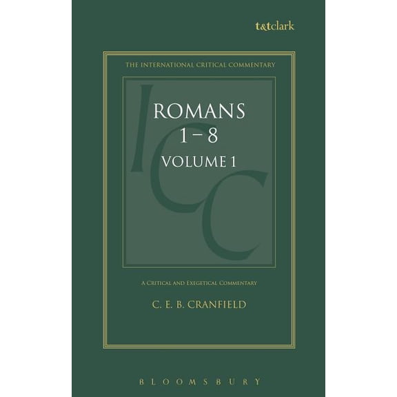 International Critical Commentary Romans: Volume 1: 1-8, (Hardcover)