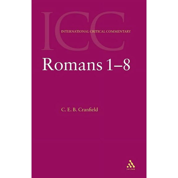 International Critical Commentary Romans: Volume 1, Book VOLUM, (Paperback)