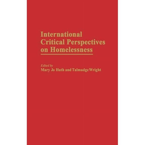 International Critical Perspectives on Homelessness, (Hardcover)