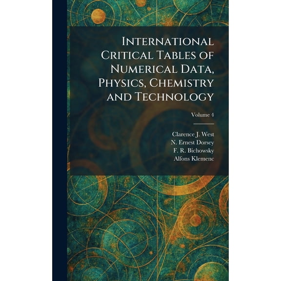 International Critical Tables of Numerical Data, Physics, Chemistry and Technology, (Hardcover)
