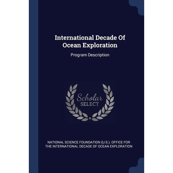 International Decade Of Ocean Exploration : Program Description (Paperback)