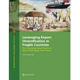 thumbnail image 1 of International Development in Focus Leveraging Export Diversification in Fragile Countries: The Emerging Value Chains of Mali, Chad, Niger, and Guinea, (Paperback), 1 of 1